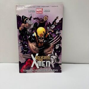 Wolverine and the X-Men Tomorrow Never Learns Marvel Comic Trade Paperback First